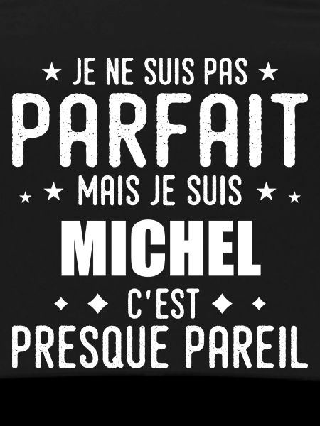 Michel: authentic, imperfect, top, perfection