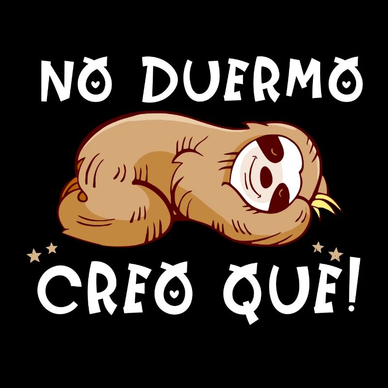 Sloth Saying Sleep Don't Think Lazy Sleep
