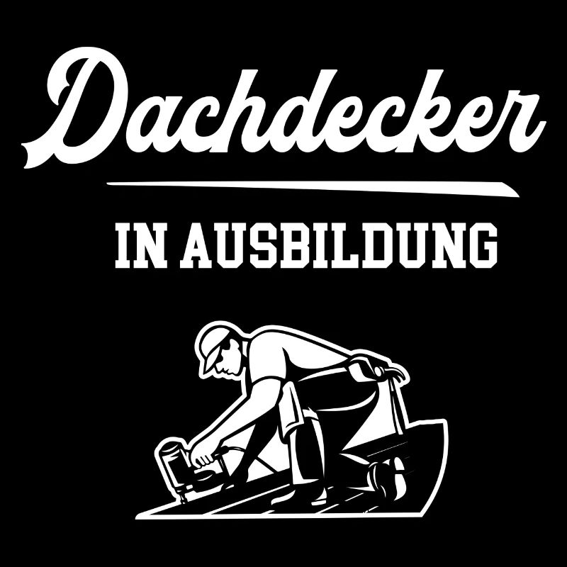 Dachdecker Ausbildung Dachdeckerazubi Lehre Azubi