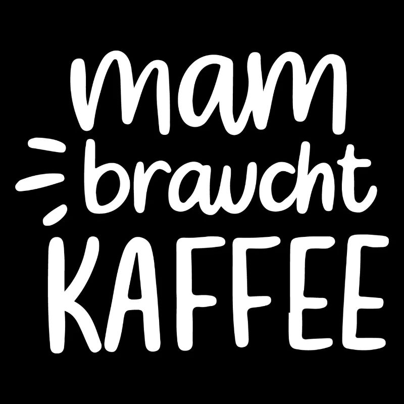 Mama braucht Kaffee Geschenkidee Muttertag