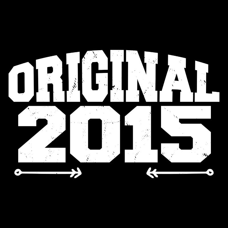 Original 2015 | Cadeau d’anniversaire 2015