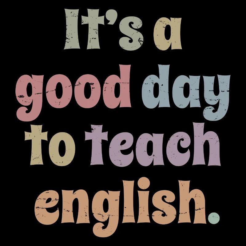 Englischlehrer - Es ist ein guter Tag, Englisch zu unterrichten