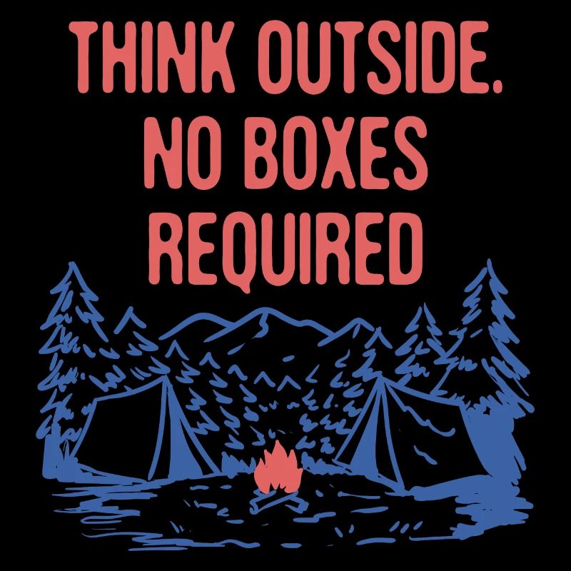 Think Outside No Boxes Required Camping Hiking