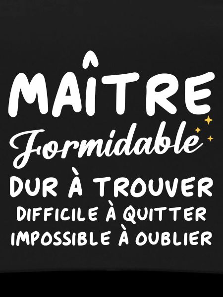 Maître formidable