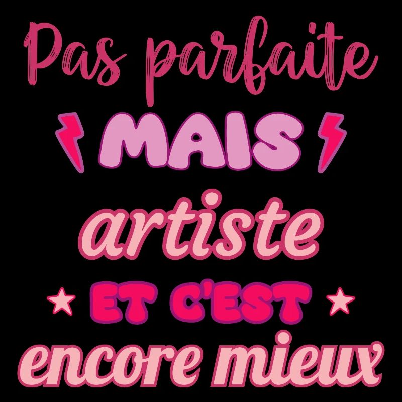 Pas parfaite mais artiste, idée cadeau