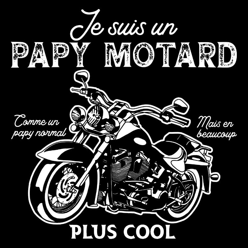 je suis un papy motard et un papy cool