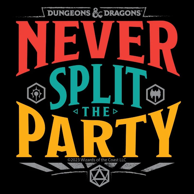 Dungeons And Dragons Never Split The Party