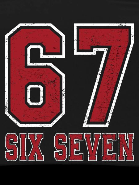 67 Six Seven