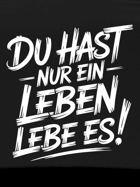 Nur Ein Leben Lebe Es