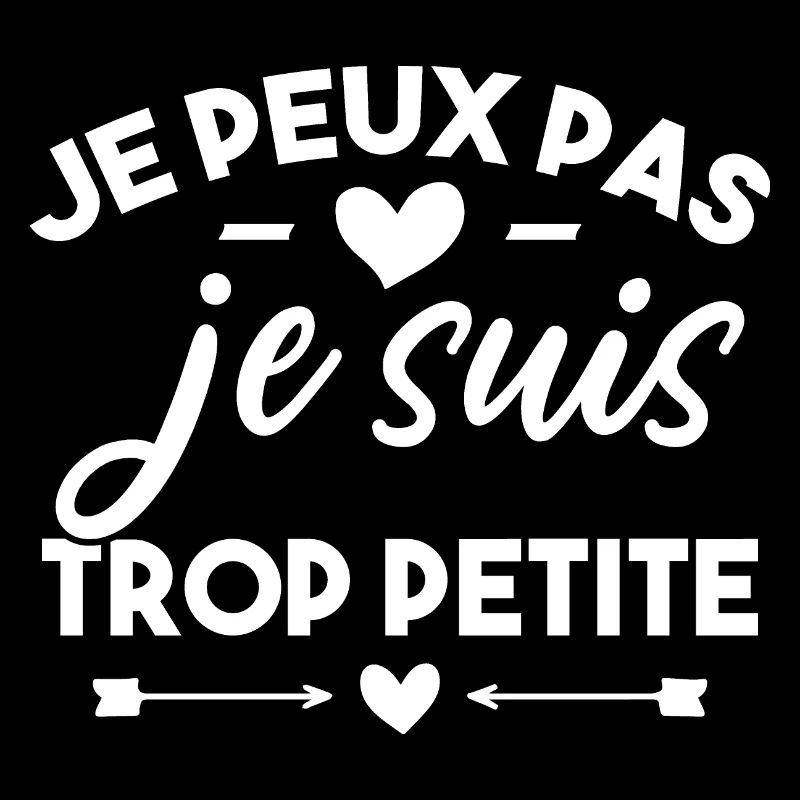 J'peux pas je suis trop petite