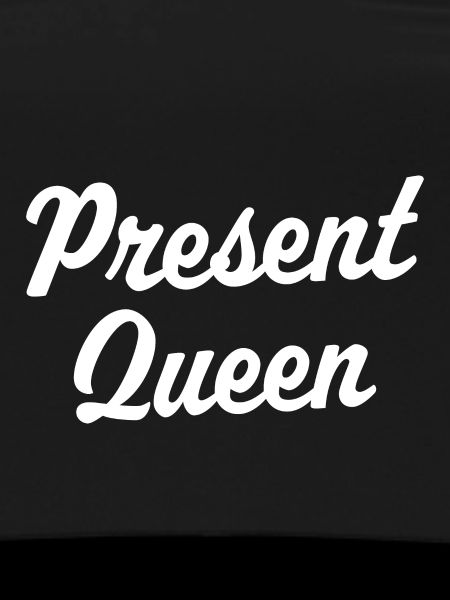 Present Queen
