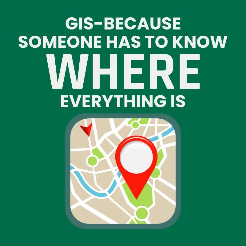 GIS Where Everything Is Map Location