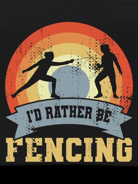 I'd Rather Be Fencing