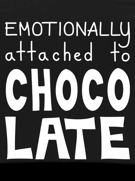 Emotionally Attached To Chocolate, White