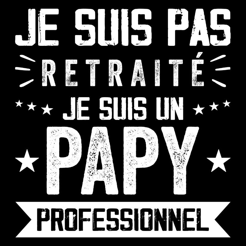 Pas Retraite Papy Professionnel Cadeau Papy