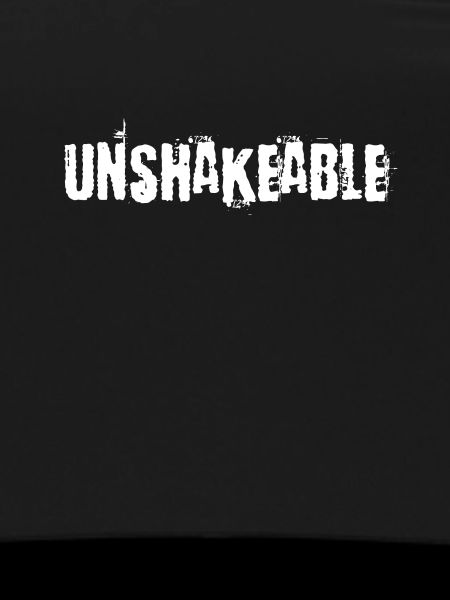 Unshakeable