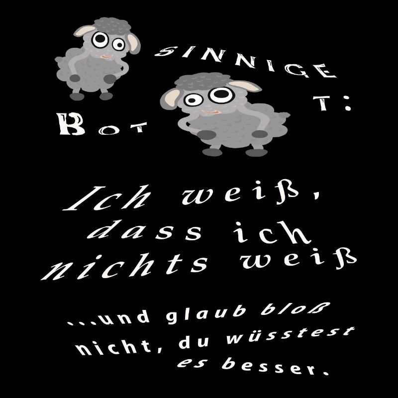 Ich weiß, dass ich nichts weiß - schaf-sinnig