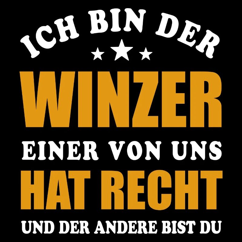 Ich bin der Winzer - einer von uns hat Recht