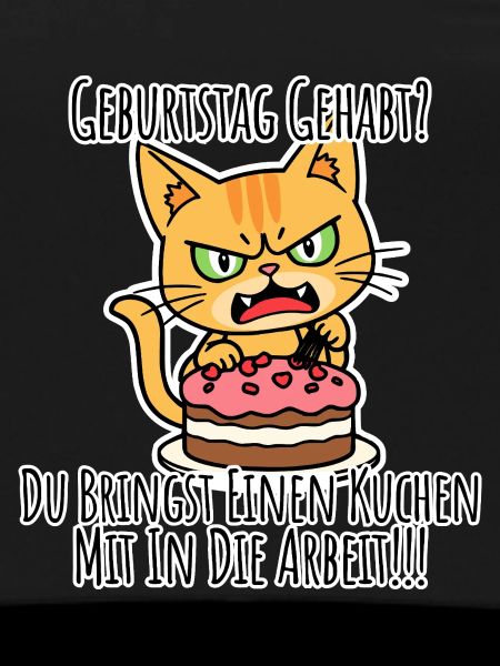 Birthday? YOU BRING A CAKE!