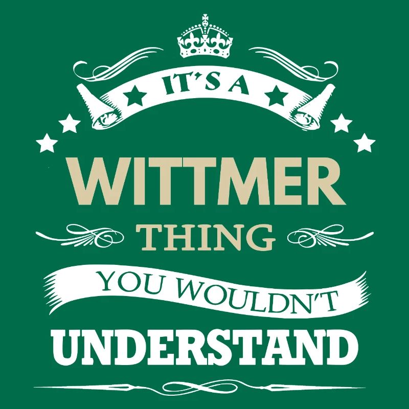 Wittmer, c’est une chose que tu ne comprendrais pas