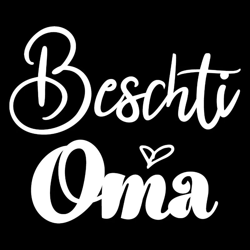 Beschti Oma Schweiz Schweizerdeutsch Grosi