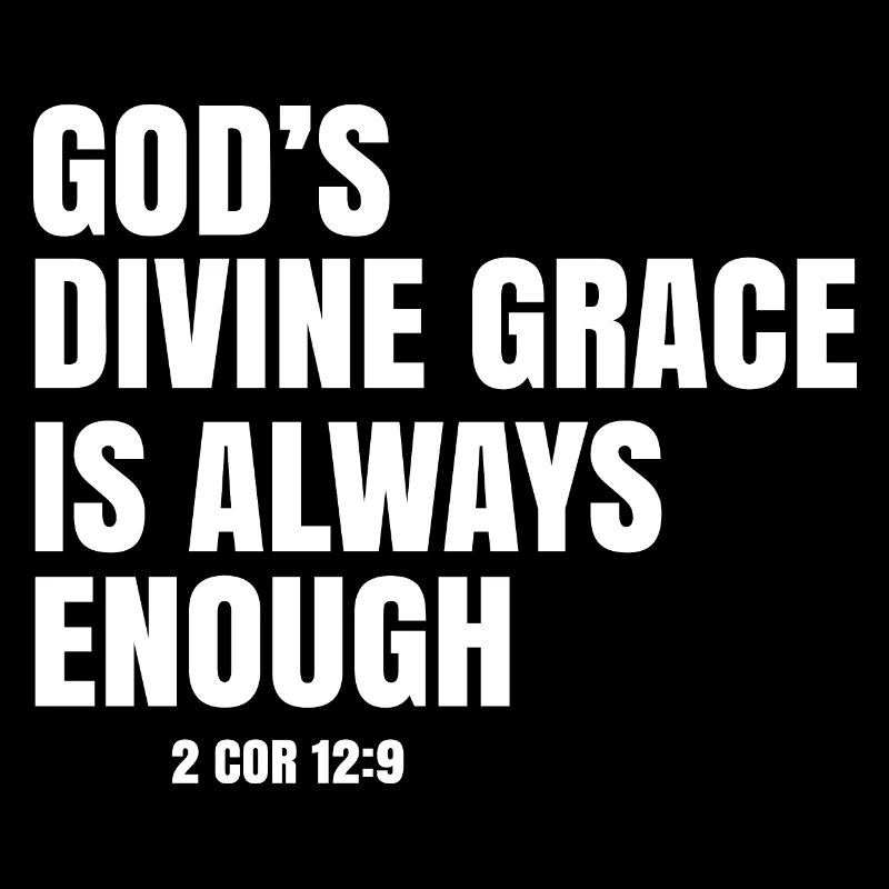 God's divine grace is always enough