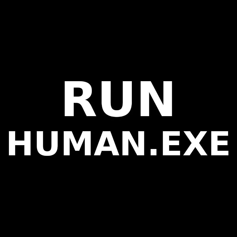 Publiez Human.exe affiche en noir et blanc sur Cyber
