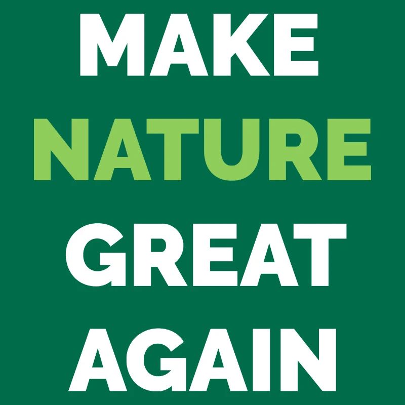 make nature great again Klimaschutz Symbol Baum