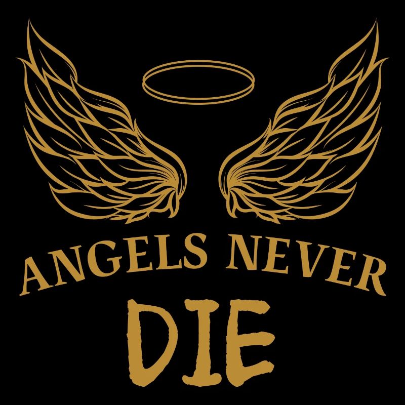 ANGELS NEVER DIE