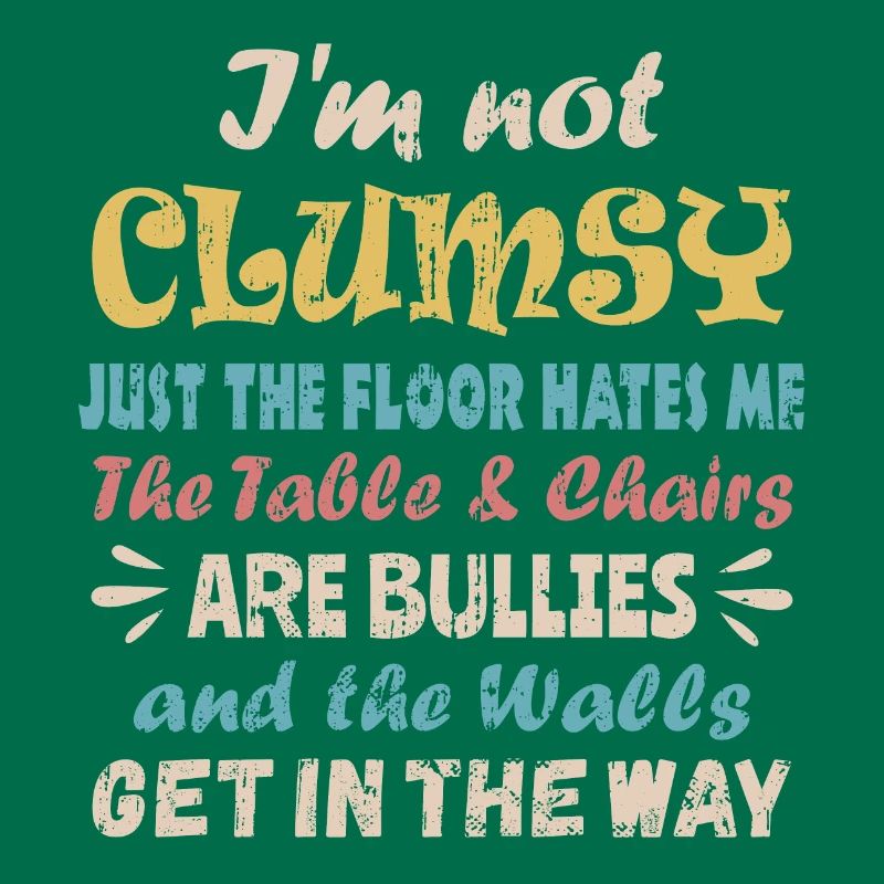 I'm Not Clumsy