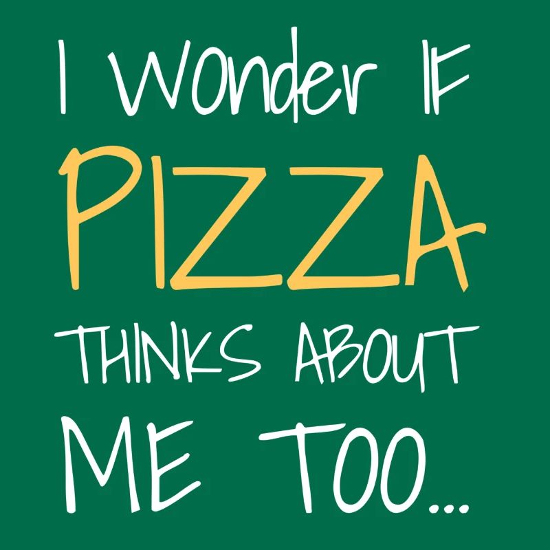 Je me demande si PIZZA pense aussi à moi...
