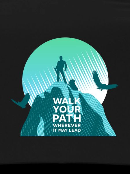 Walk your path