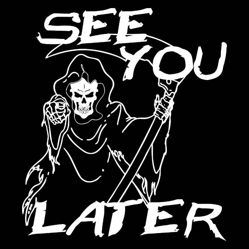 See Vou Later , Skull , Gothic Kult ..............
