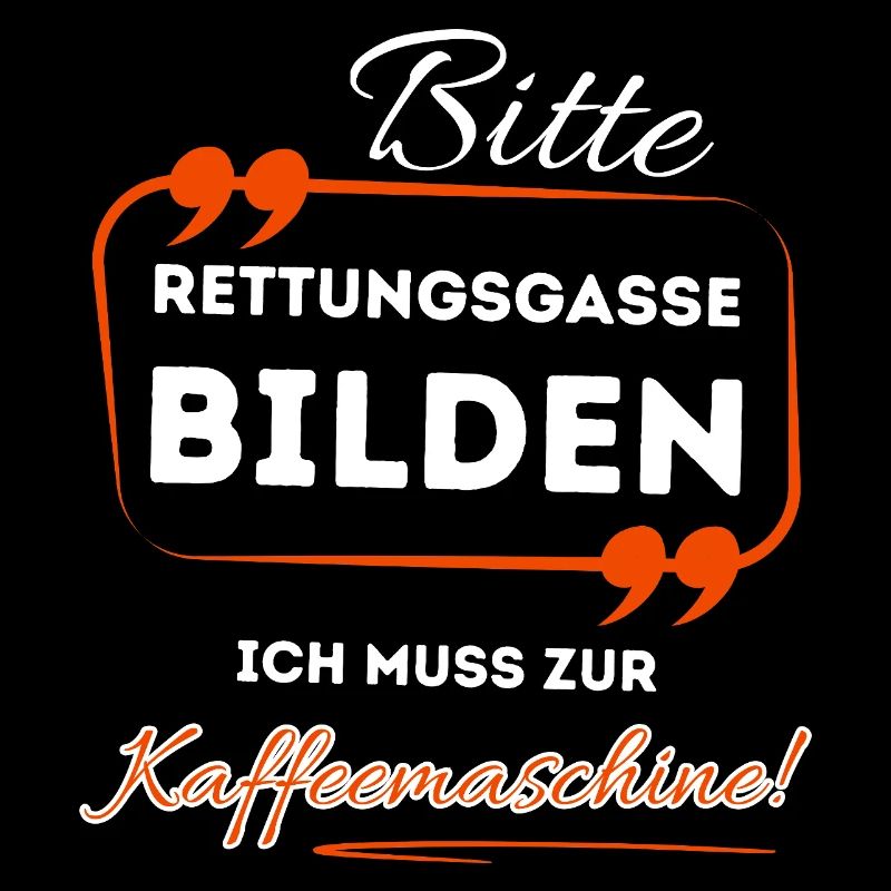 Bitte Rettungsgasse bilden ...- Für Kaffeetrinker