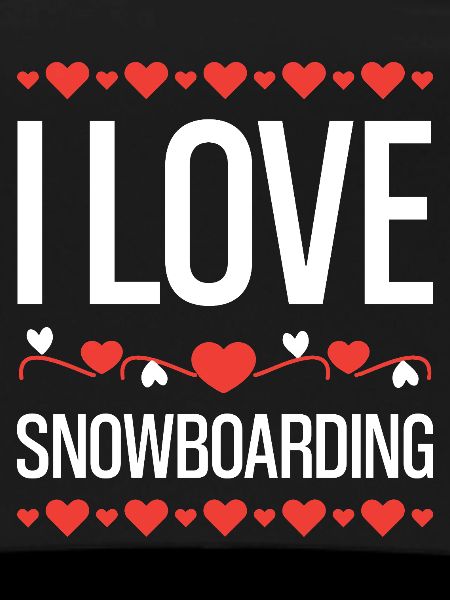 I Love Snowboarding