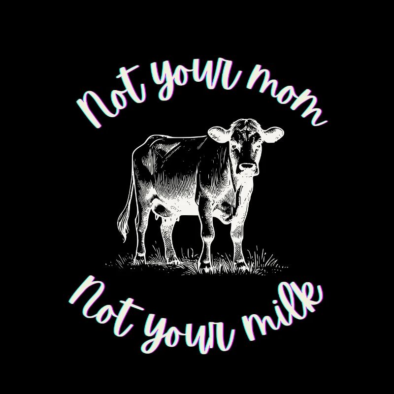 Ni ta mère, ni ton lait