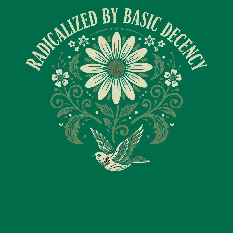 Radicalized By Basic Decency Quote Shirt Sticker