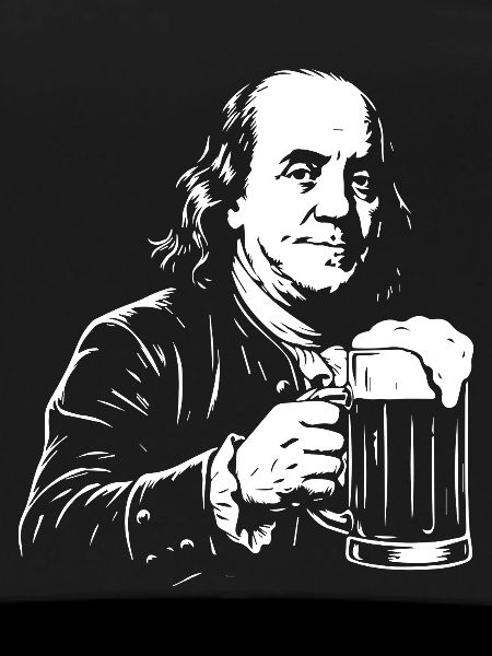 Benjamin Franklin drinking beer. 