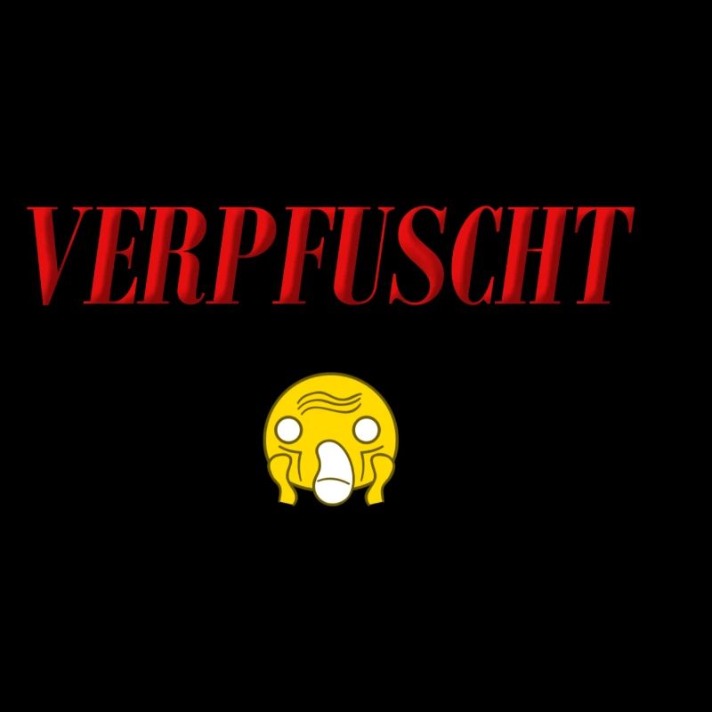 Verpfuscht