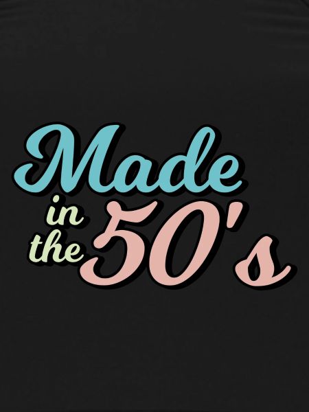 made in the 50s