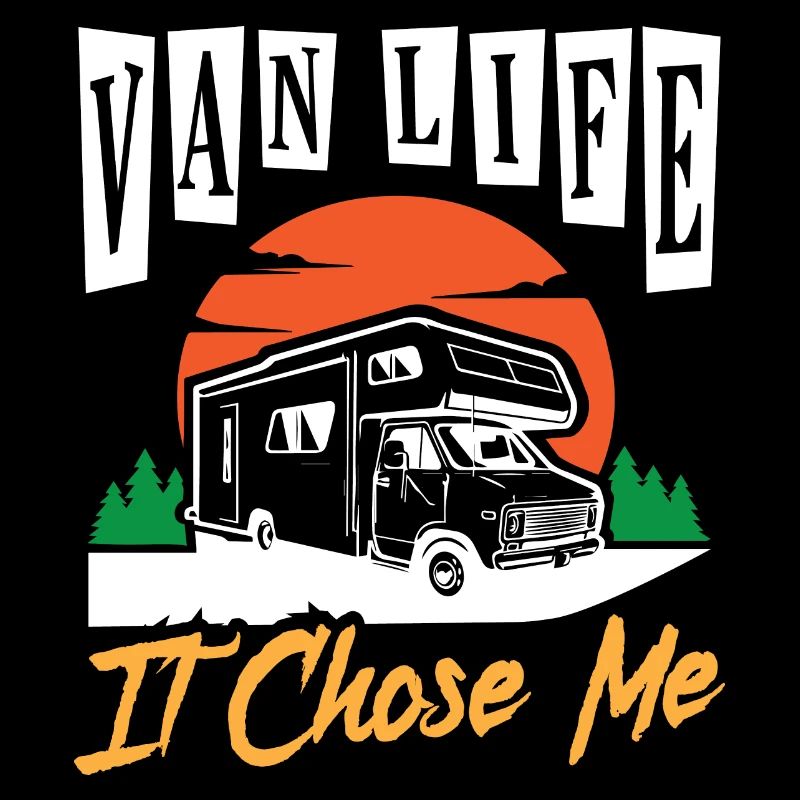 Van Life I Chose Me Campervan