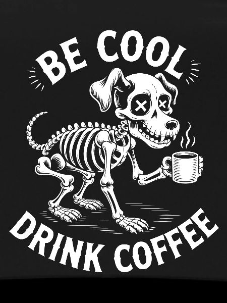 Be Cool Coffee Skeleton Pup