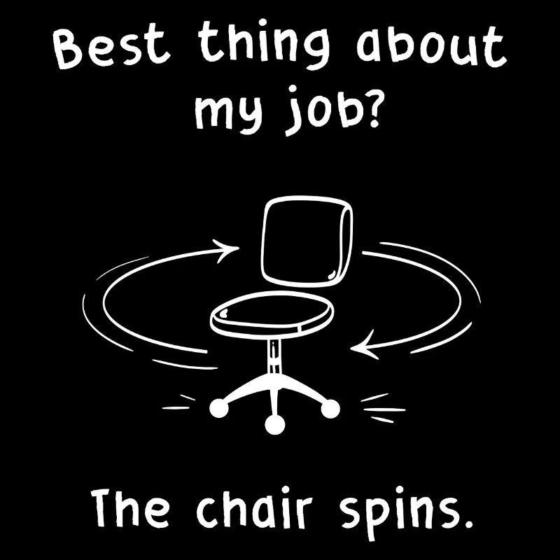 Chaise qui pivote : blague sur le métier