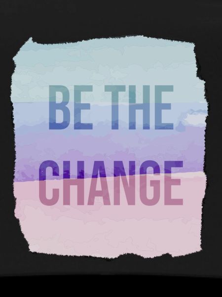 Be The Change