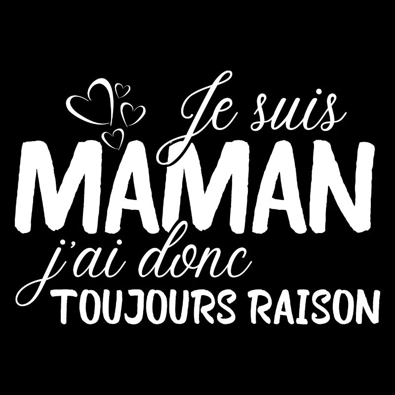 Une maman a toujours raison !