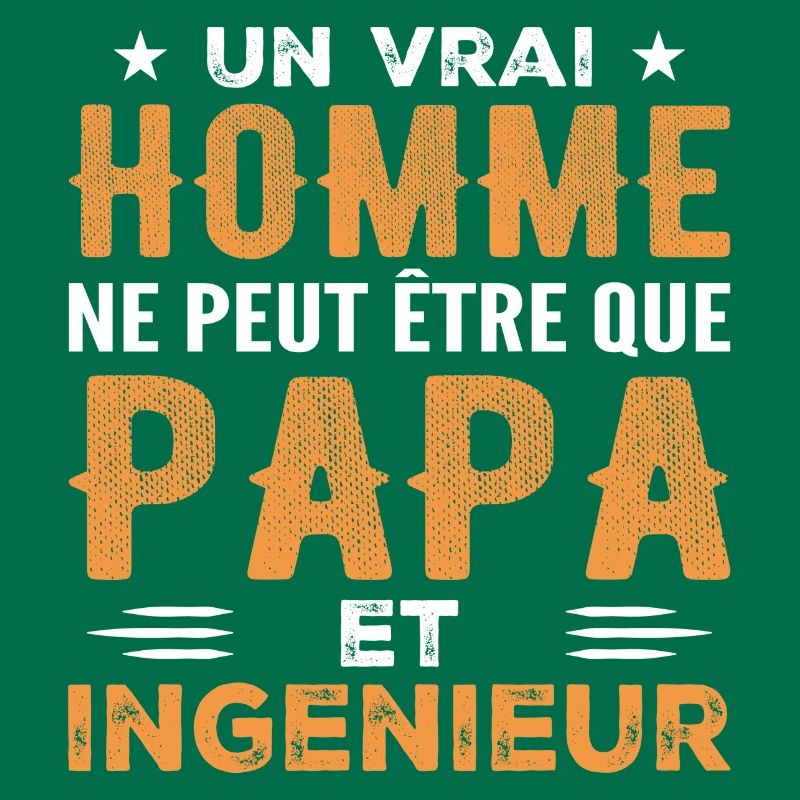 A Real Man Is Just a Dad and an Engineer