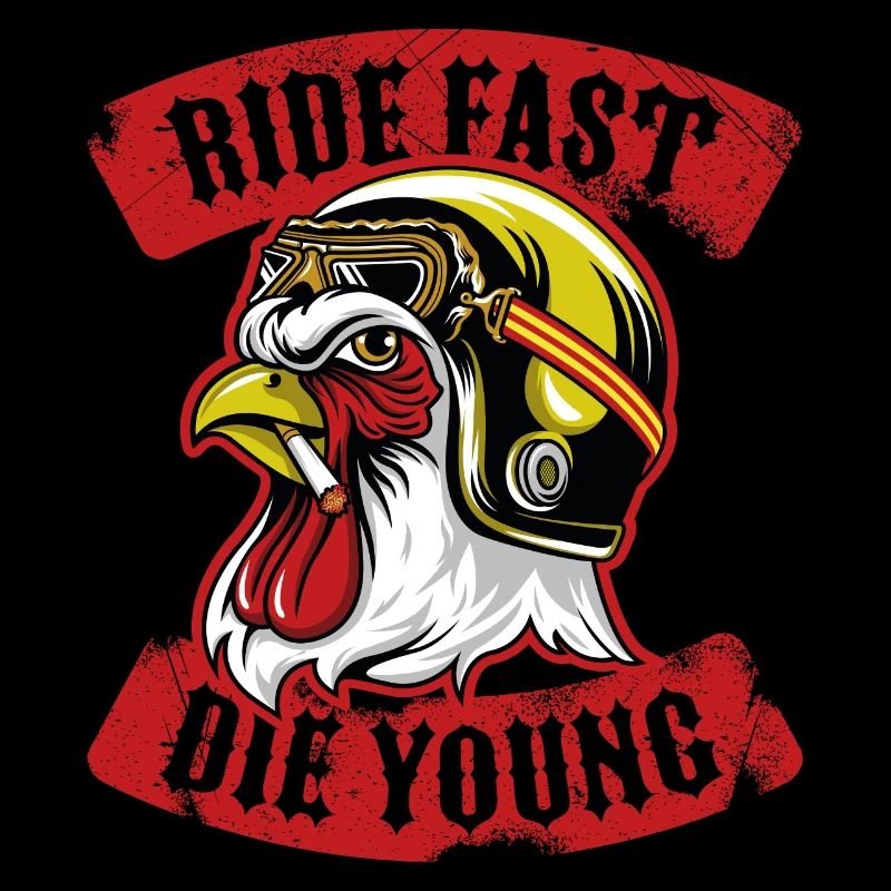 Ride fast and die young