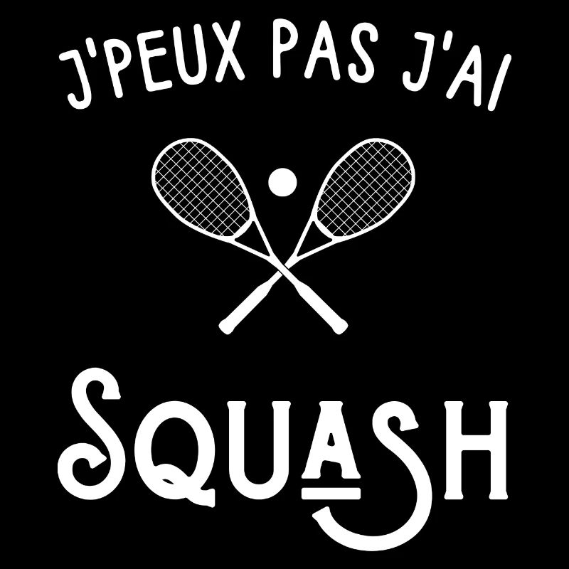 je peux pas j'ai squash