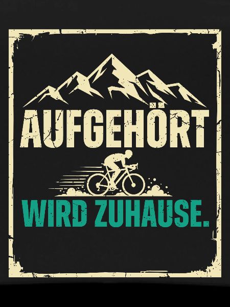 Aufgehört Wird Zuhause Spruch