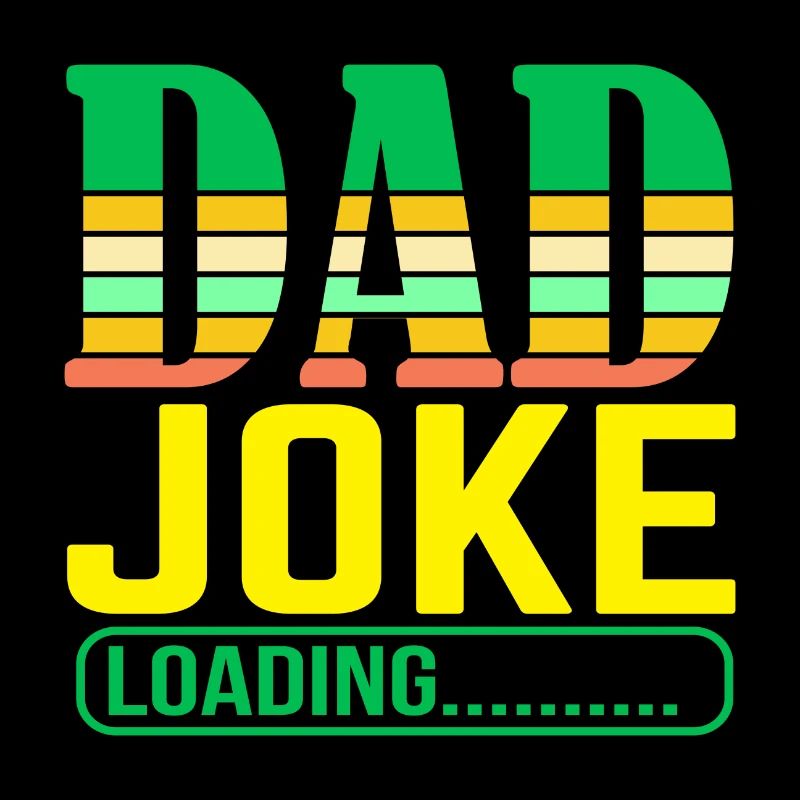 Dad Joke loading Soyez la chemise de papa Idée cadeau
